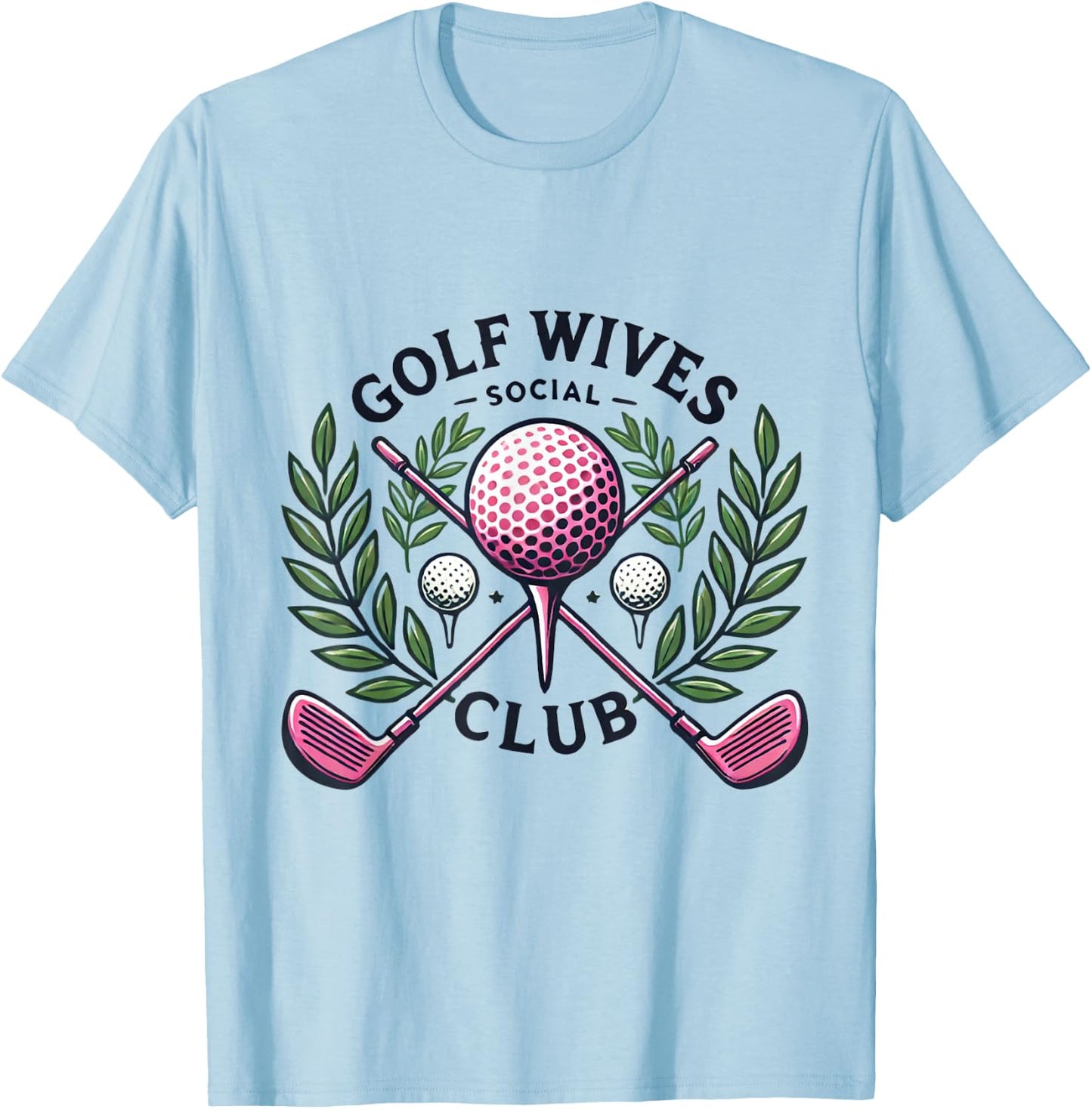 Cool Golf Wives Social Club Golf Lover T-Shirt - T-Shirt | Light Blue