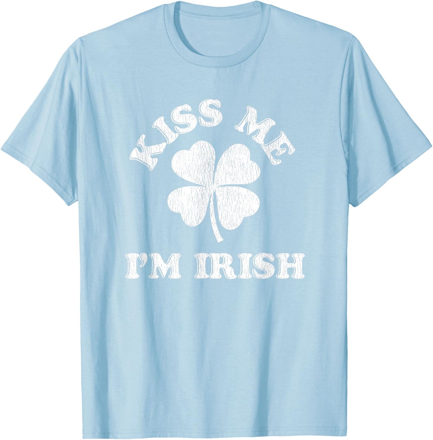 Kiss Me I'm Irish T-Shirt - T-Shirt | Light Blue