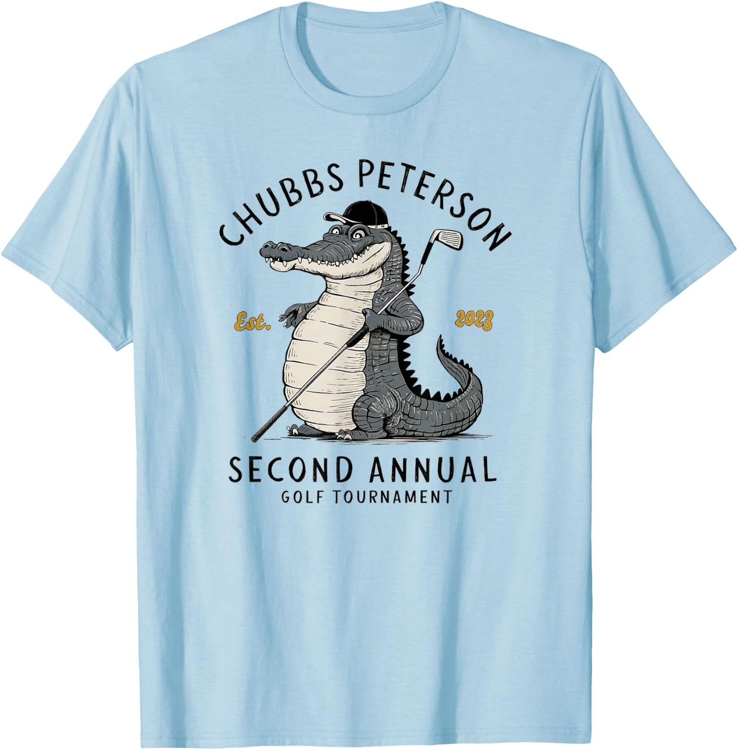 Sporty GolfGator Brands Chubbs Peterson Golf Tournament 2023 2nd Annual -Adults White Short Sleeve Classic Fit T-Shirt - T-Shirt | Light Blue