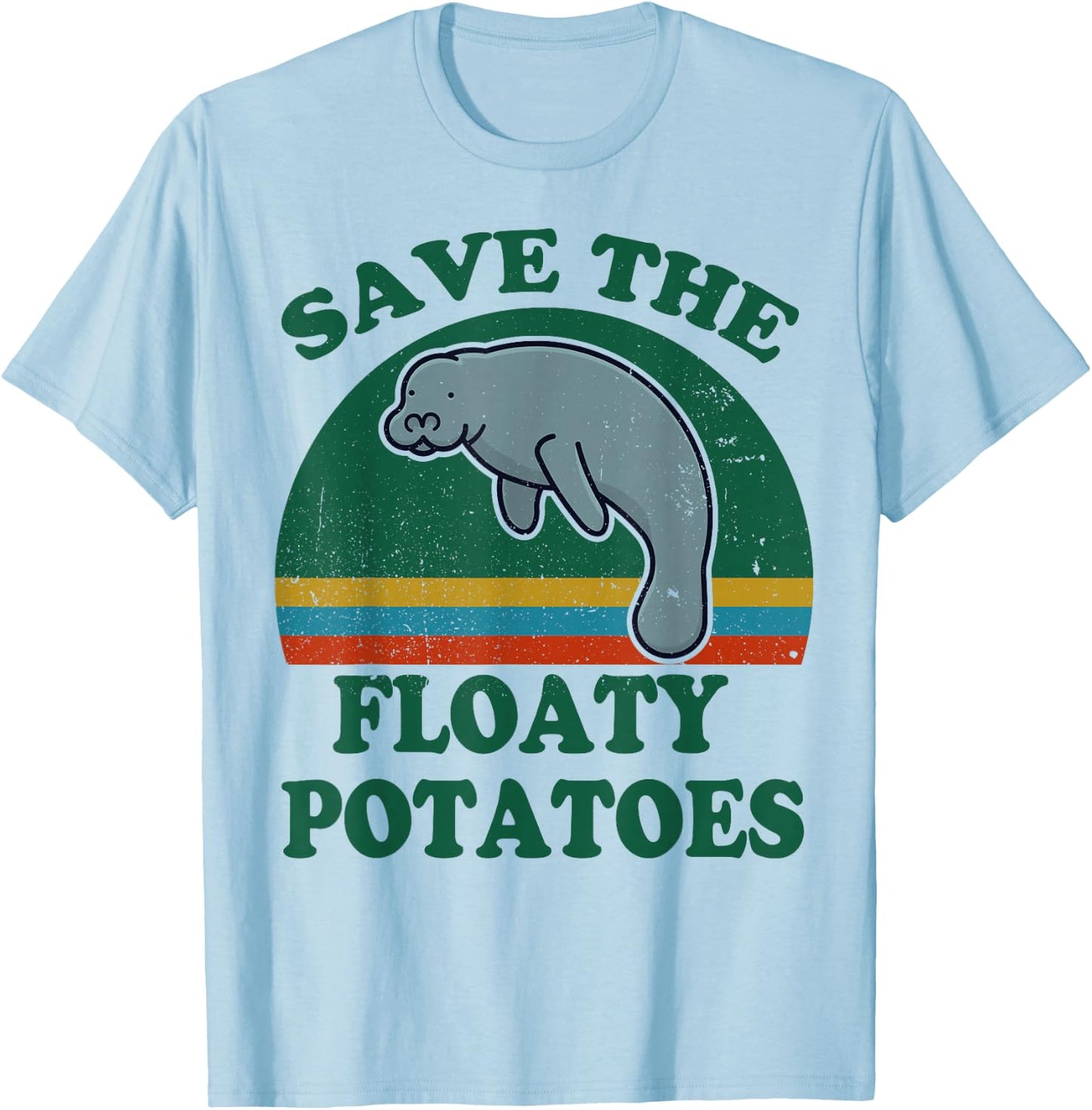 Manatee-Shirt Save The Floaty Potatoes Funny Chubby Mermaid T-Shirt - T-Shirt | Light Blue