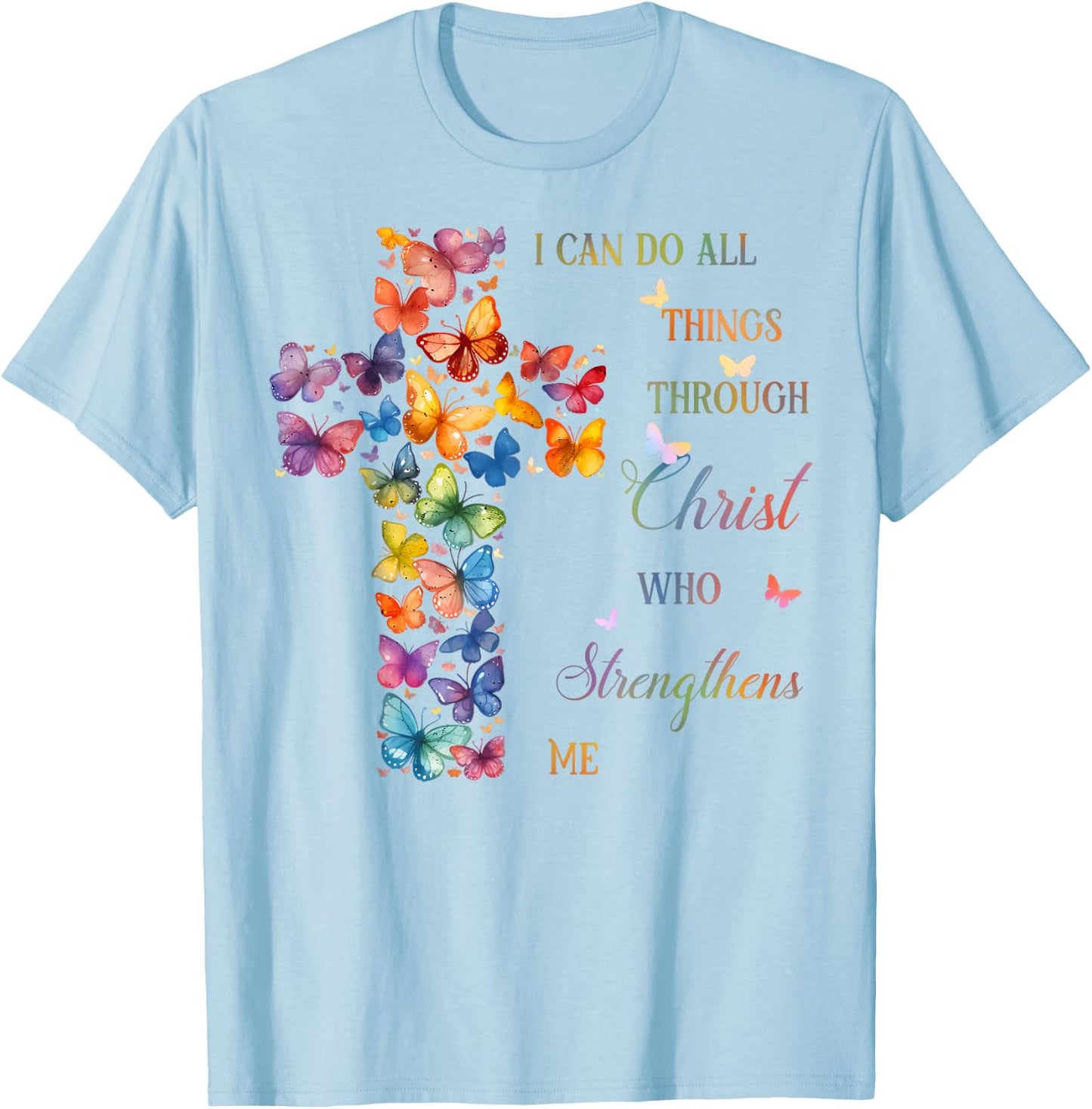 I Can Do All Things Through Christ Butterfly Cross T-Shirt - T-Shirt | Light Blue