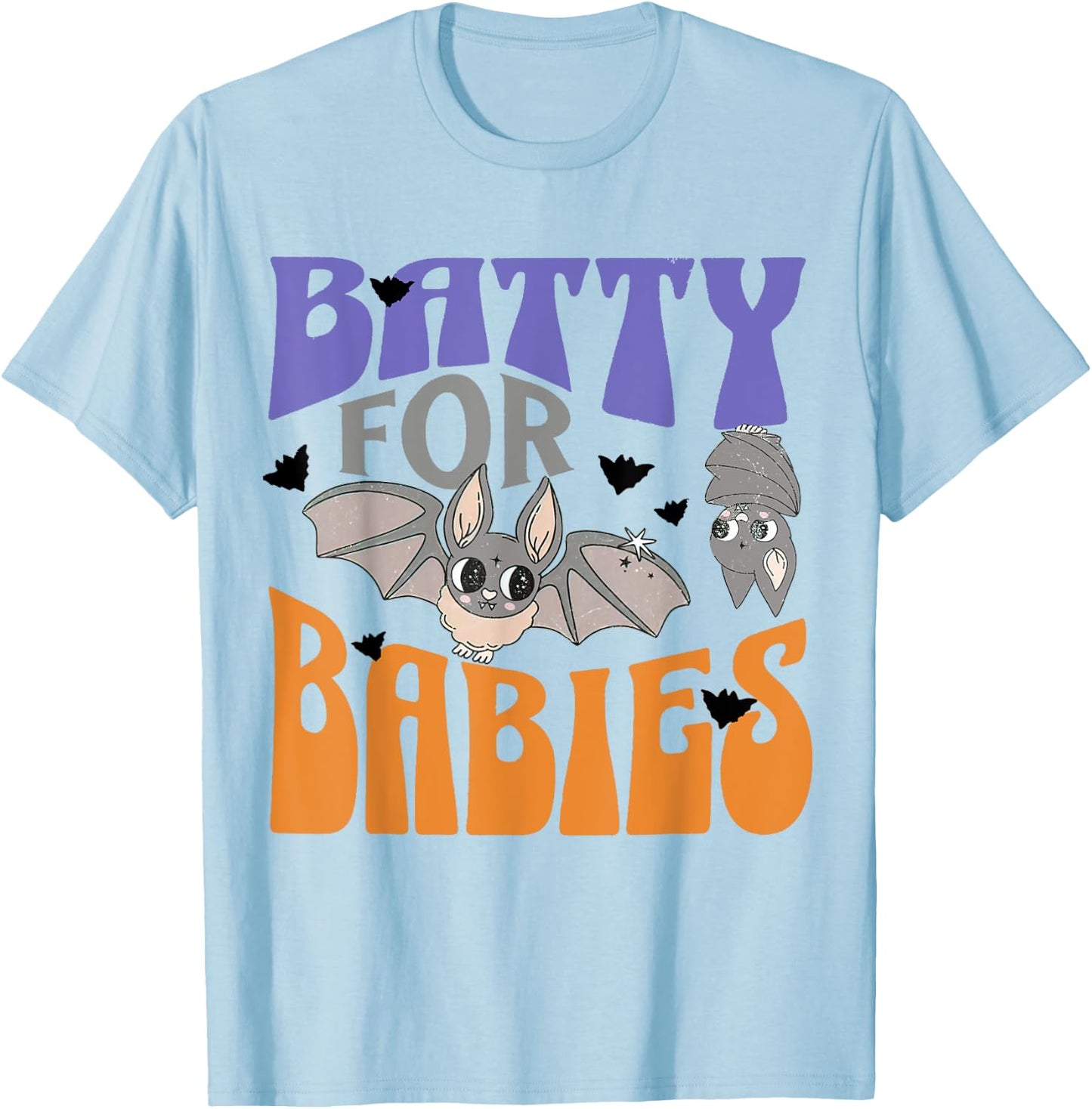Labor And Delivery Halloween, Batty For Babies T-Shirt - T-Shirt | Light Blue