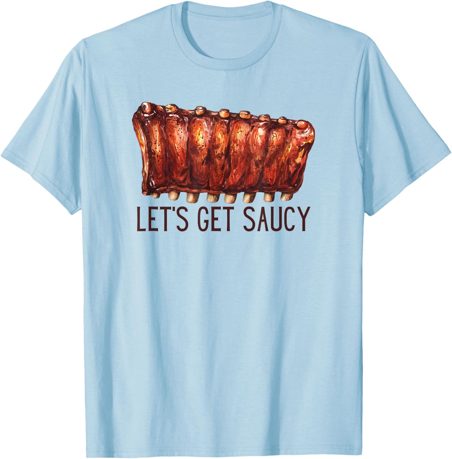 BBQ Ribs Let's Get Saucy Pit Master Cookoff barbecue contest T-Shirt - T-Shirt | Light Blue