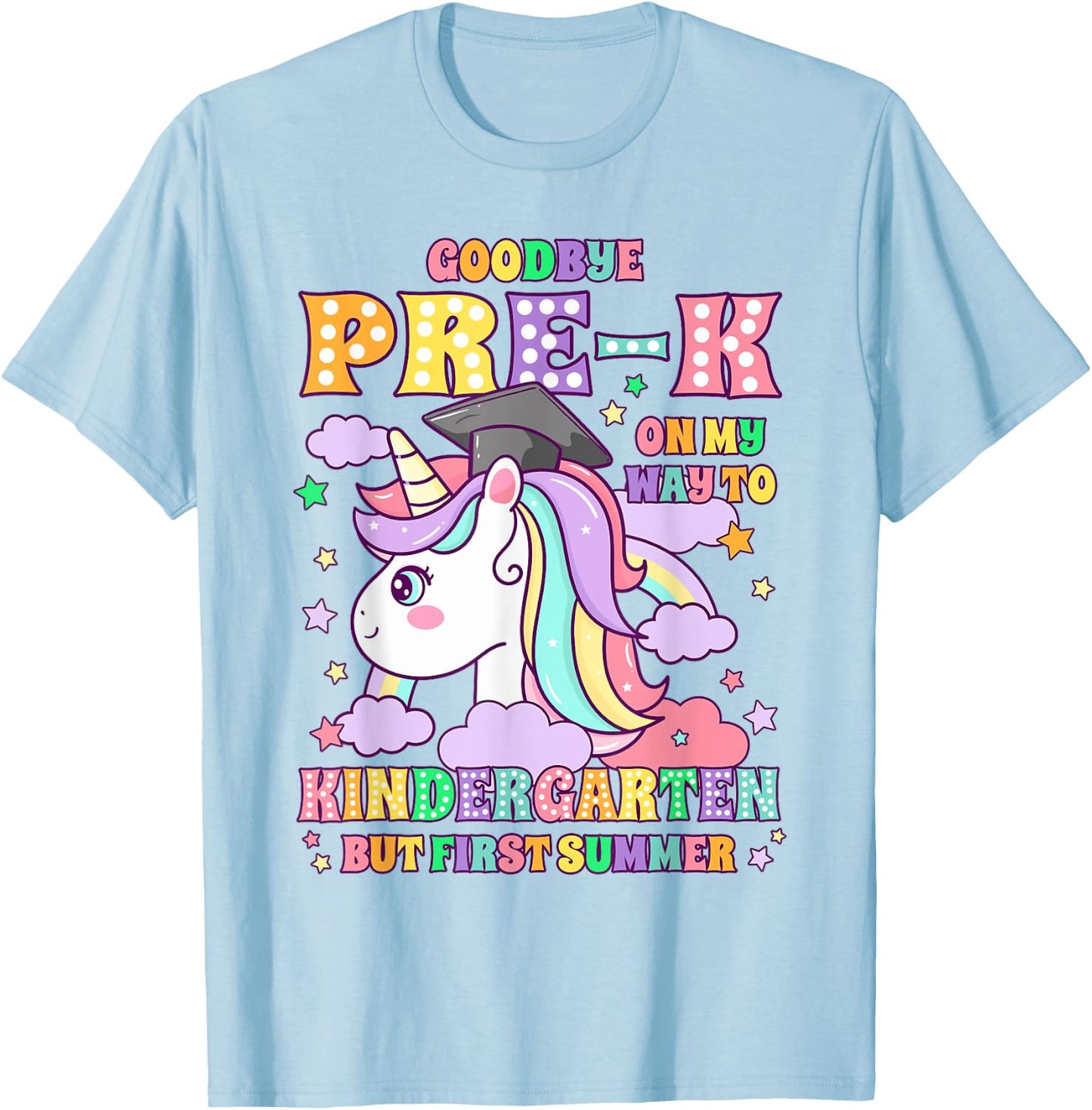 Goodbye Pre-k Graduation To Kindergarten First Summer Kids T-Shirt - T-Shirt | Light Blue
