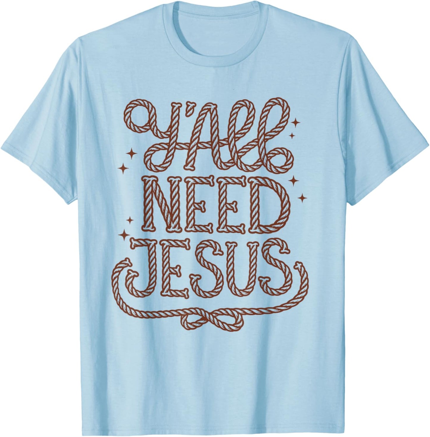 Y'all Need Jesus Faith Western Christian Cowboy Cowgirl Teen T-Shirt - T-Shirt | Light Blue