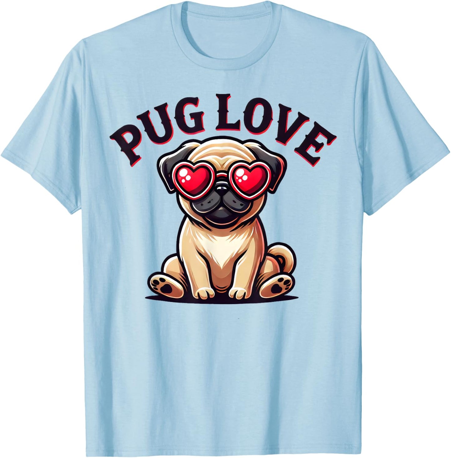Pug Love Cute Puppy Dog Lover Men Women Girls Kids T-Shirt - T-Shirt | Light Blue
