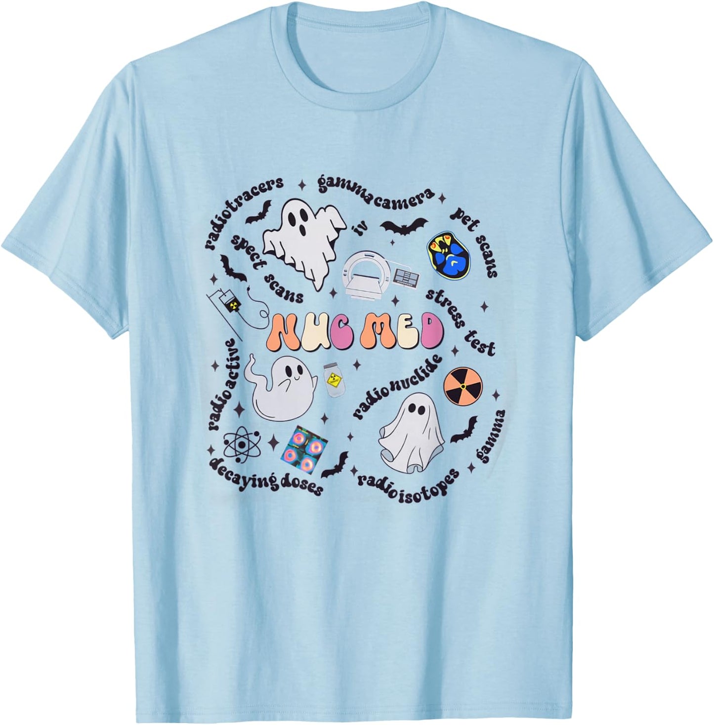 Halloween Nuc Med Ghosts Nuclear Medicine Radiology NM NMT T-Shirt - T-Shirt | Light Blue