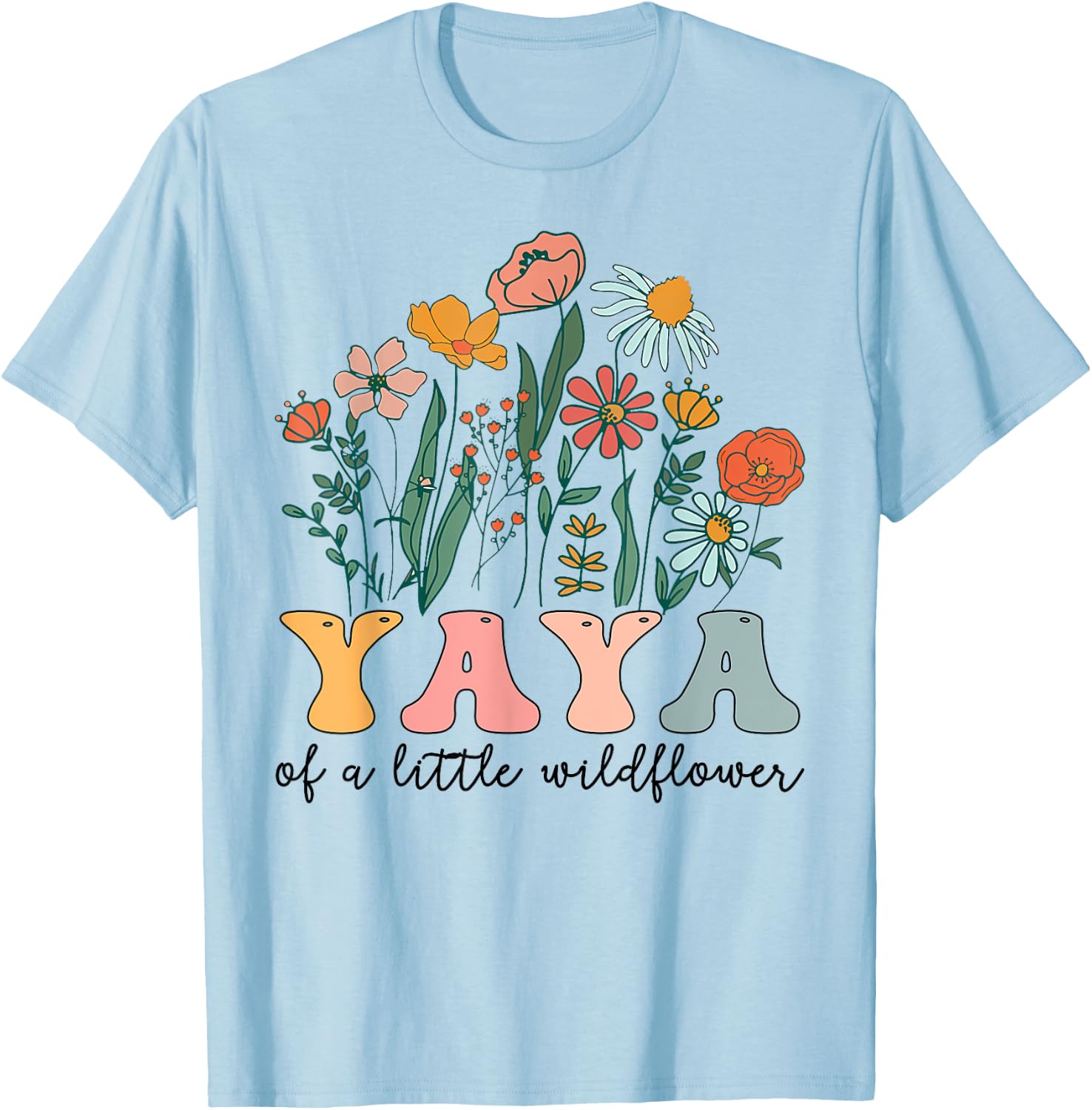 Yaya Of The Little Wildflower Birthday Party Baby Shower T-Shirt - T-Shirt | Light Blue