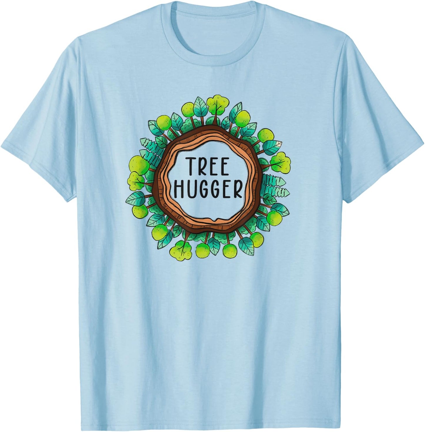 Tree Hugger Nature Environmental Protection Earth Day T-Shirt - T-Shirt | Light Blue