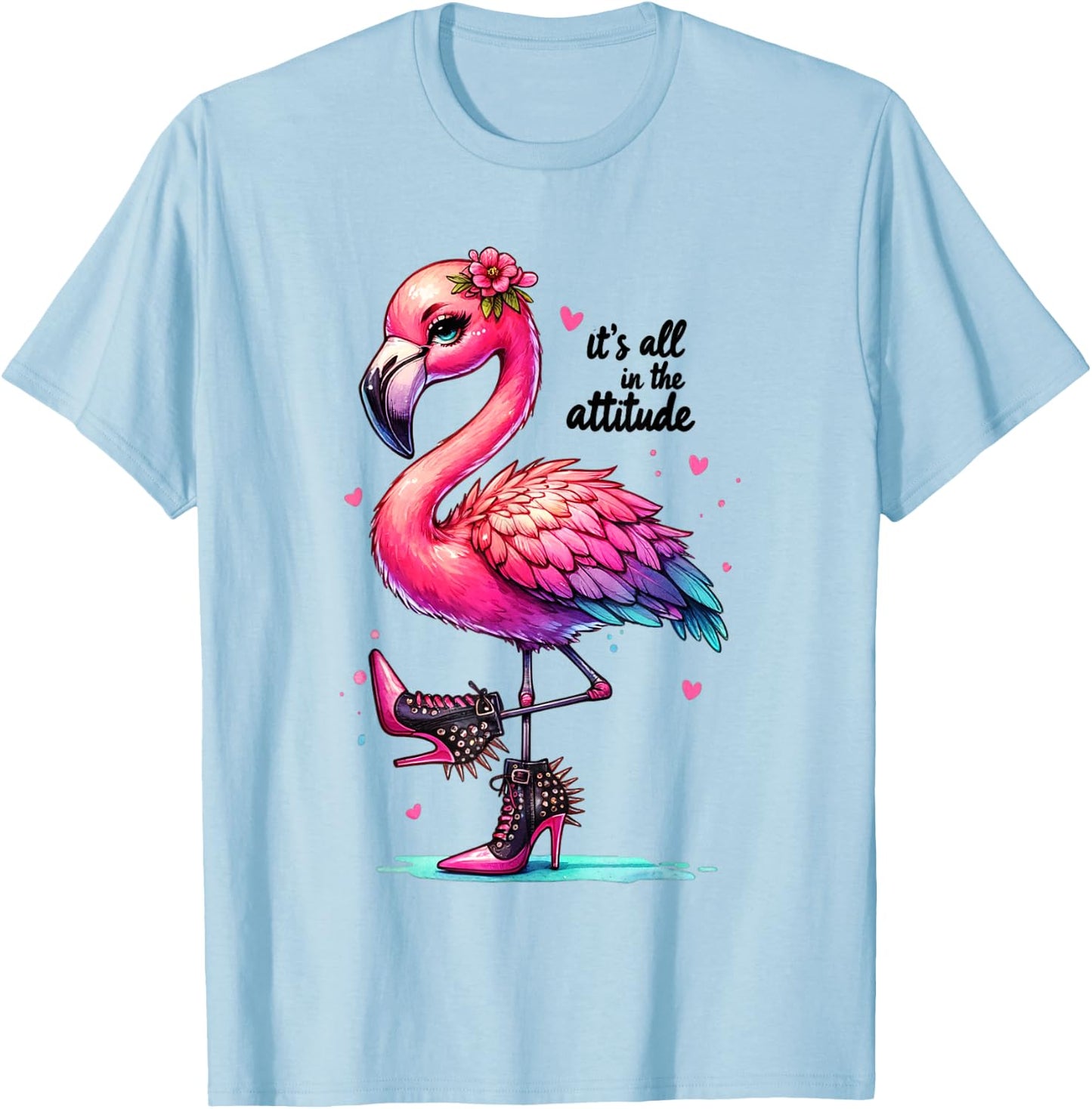 Cute Flamingo Spike Heels It's All in the Attitude Girls T-Shirt - T-Shirt | Light Blue