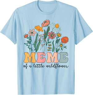 Meme Of The Little Wildflower Birthday Party Baby Shower T-Shirt - T-Shirt | Light Blue