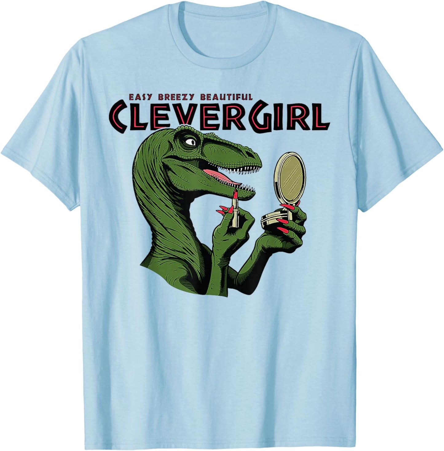 Easy Breezy Beautiful Clever Girl Dinosaur T-Shirt - T-Shirt | Light Blue