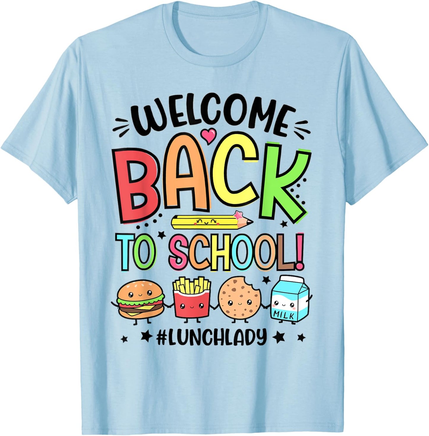 Lunch Lady Welcome Back To School 1st Day Of School T-Shirt - T-Shirt | Light Blue