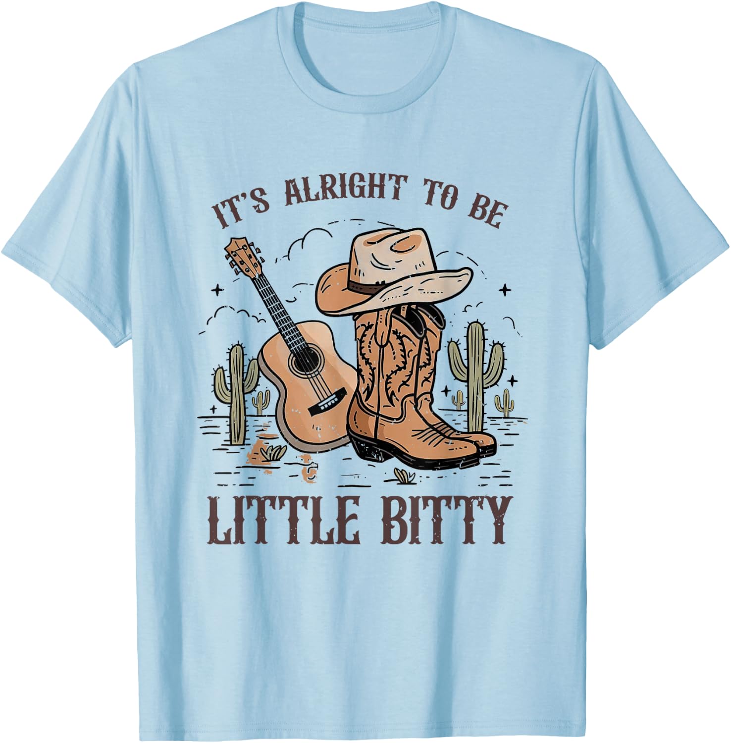 It’s Alright To Be Little Bitty Cowgirl Hat Western Country T-Shirt - T-Shirt | Light Blue
