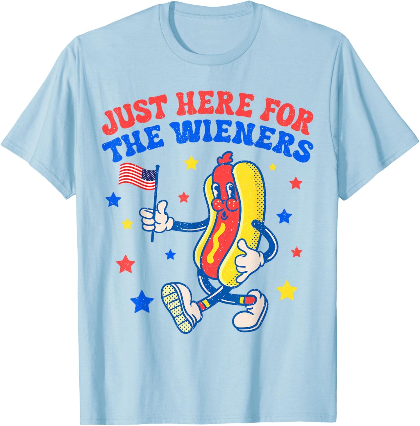 Hot Dog I'm Just Here For The Wieners 4Th Of July T-Shirt - T-Shirt | Light Blue