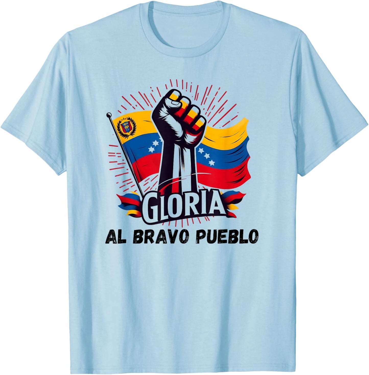 2025 Venezuela Gloria Al Bravo Venezuelan People T-Shirt - T-Shirt | Light Blue