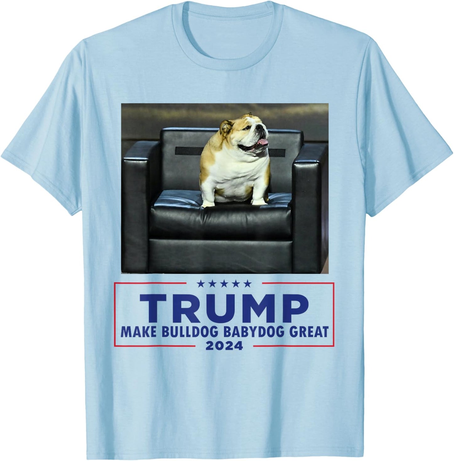 Bulldog Babydog West Virginia Jim Make Dog Great Funny T-Shirt - T-Shirt | Light Blue
