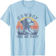 Cowboy Hat Take Me Away Vintage Western Life Country Music T-Shirt - T-Shirt | Light Blue