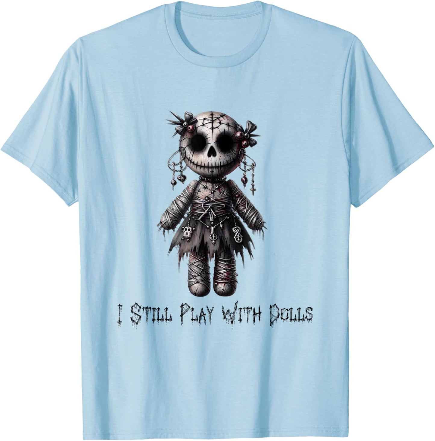 Paper Rose Cottage I Still Play With Dolls, Voodoo Doll Halloween Design , Small, Grey T-Shirt - T-Shirt | Light Blue