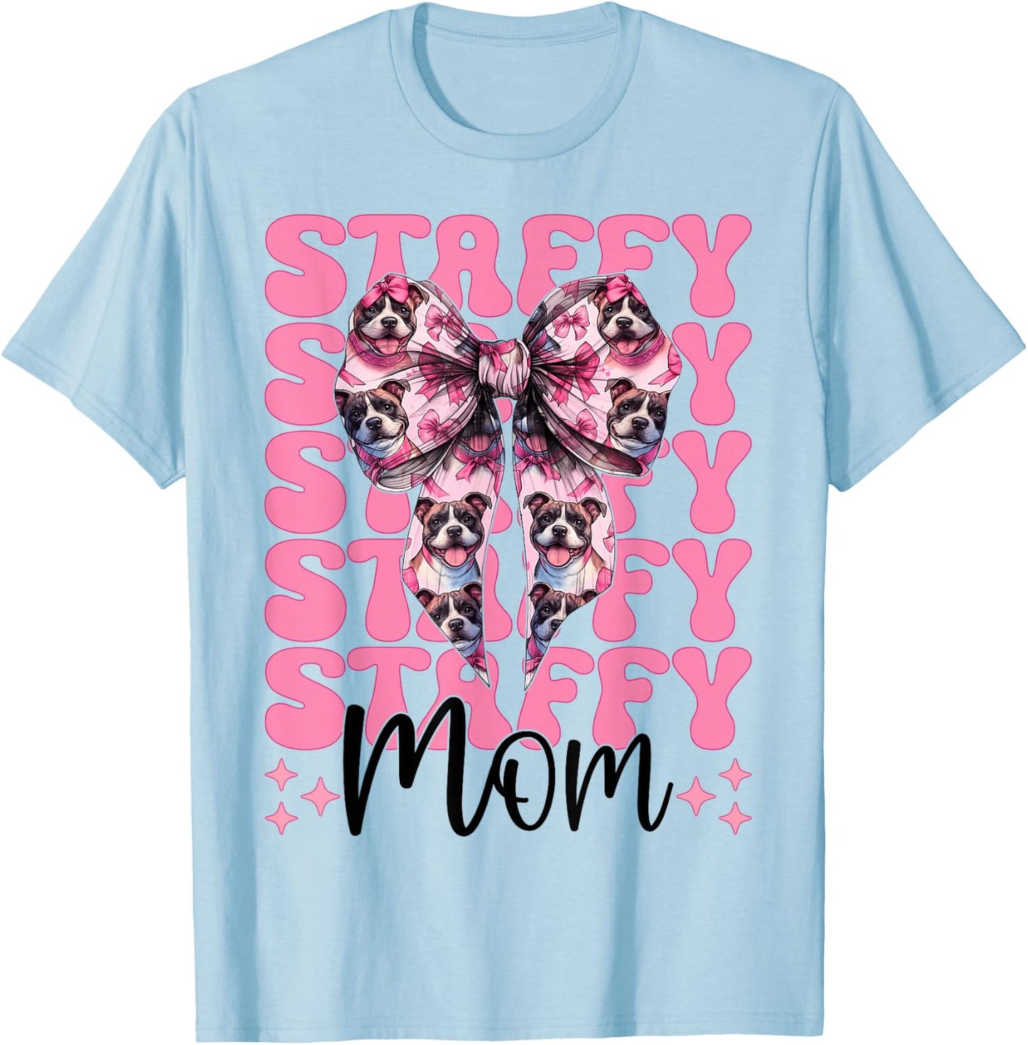Staffy Mom Mama Staffordshire Bull Terrier Dog Mother's Day T-Shirt - T-Shirt | Light Blue