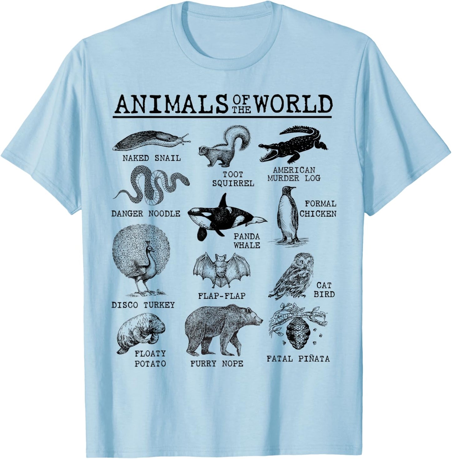 All Animals of The World - Vintage Funny Animal Meme Name T-Shirt - T-Shirt | Light Blue
