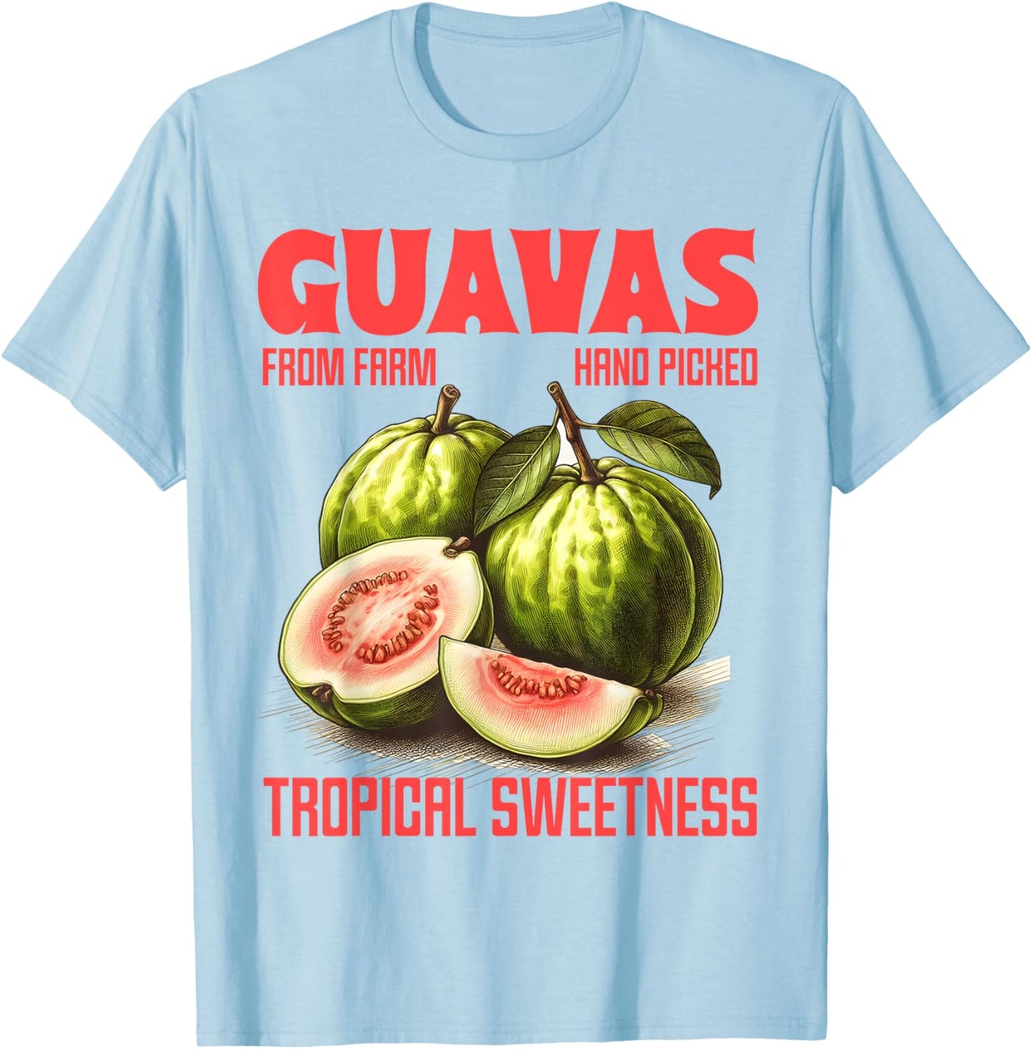 Guavas Tropical Sweetness Farm A Fresh Farmer Markets T-Shirt - T-Shirt | Light Blue