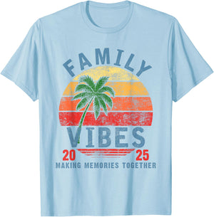 Family 2025 Vibes Family Reunion Vacation Making Memories T-Shirt - T-Shirt | Light Blue