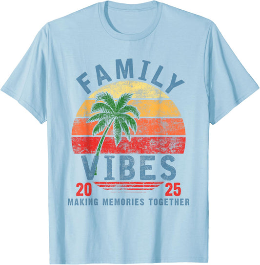 Family 2025 Vibes Family Reunion Vacation Making Memories T-Shirt - T-Shirt | Light Blue