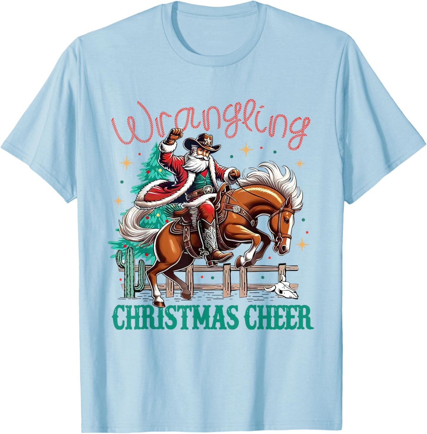 Western Christmas Wrangling Christmas Cheer Cowboy Santa T-Shirt - T-Shirt | Light Blue