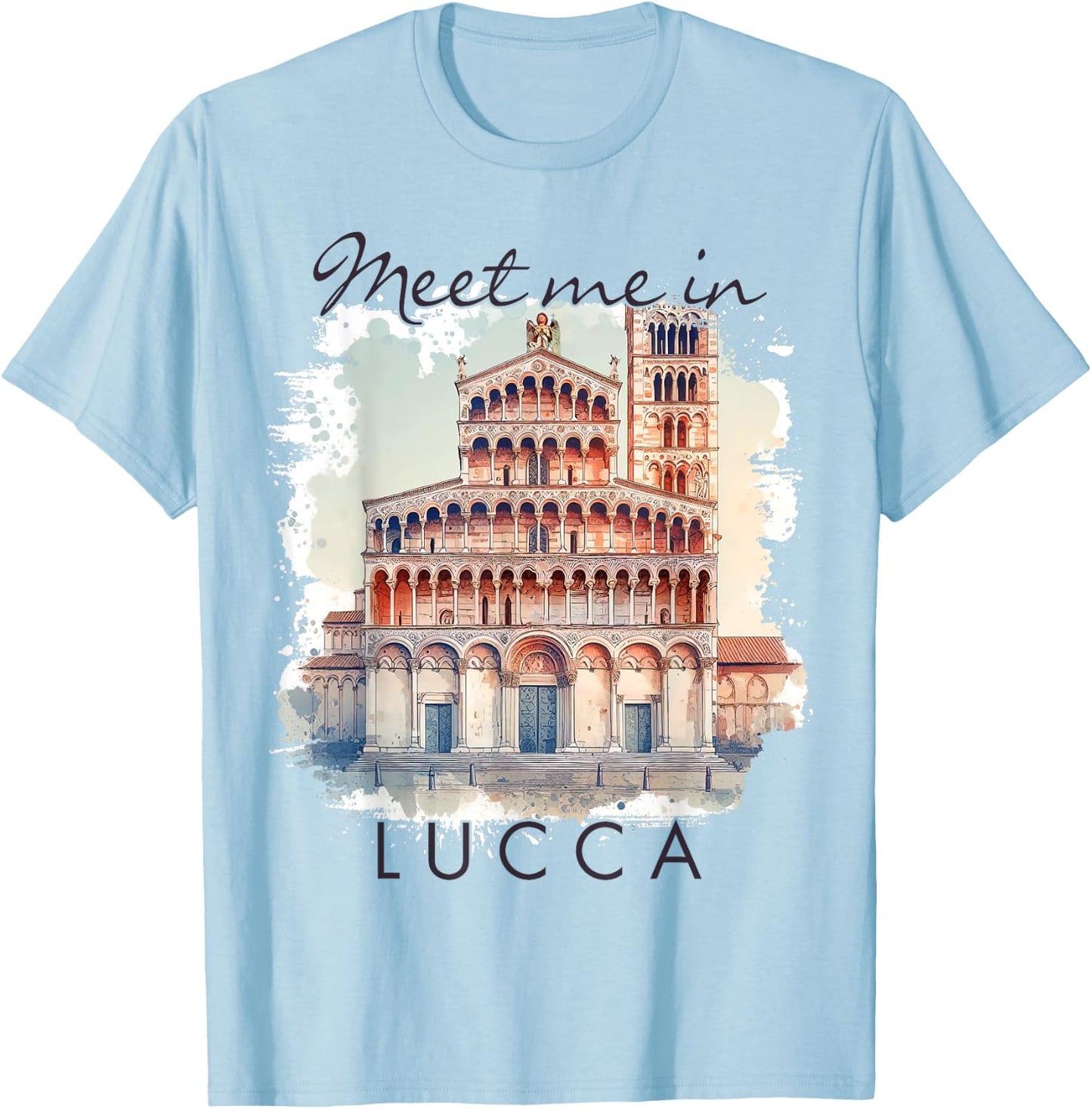 Lucca Italy Traveling Lover Trip Adventure Meet Me In Lucca T-Shirt - T-Shirt | Light Blue