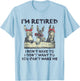 Donkey I'm Retired I Don't Have To Want To Can't Make Me T-Shirt - T-Shirt | Light Blue