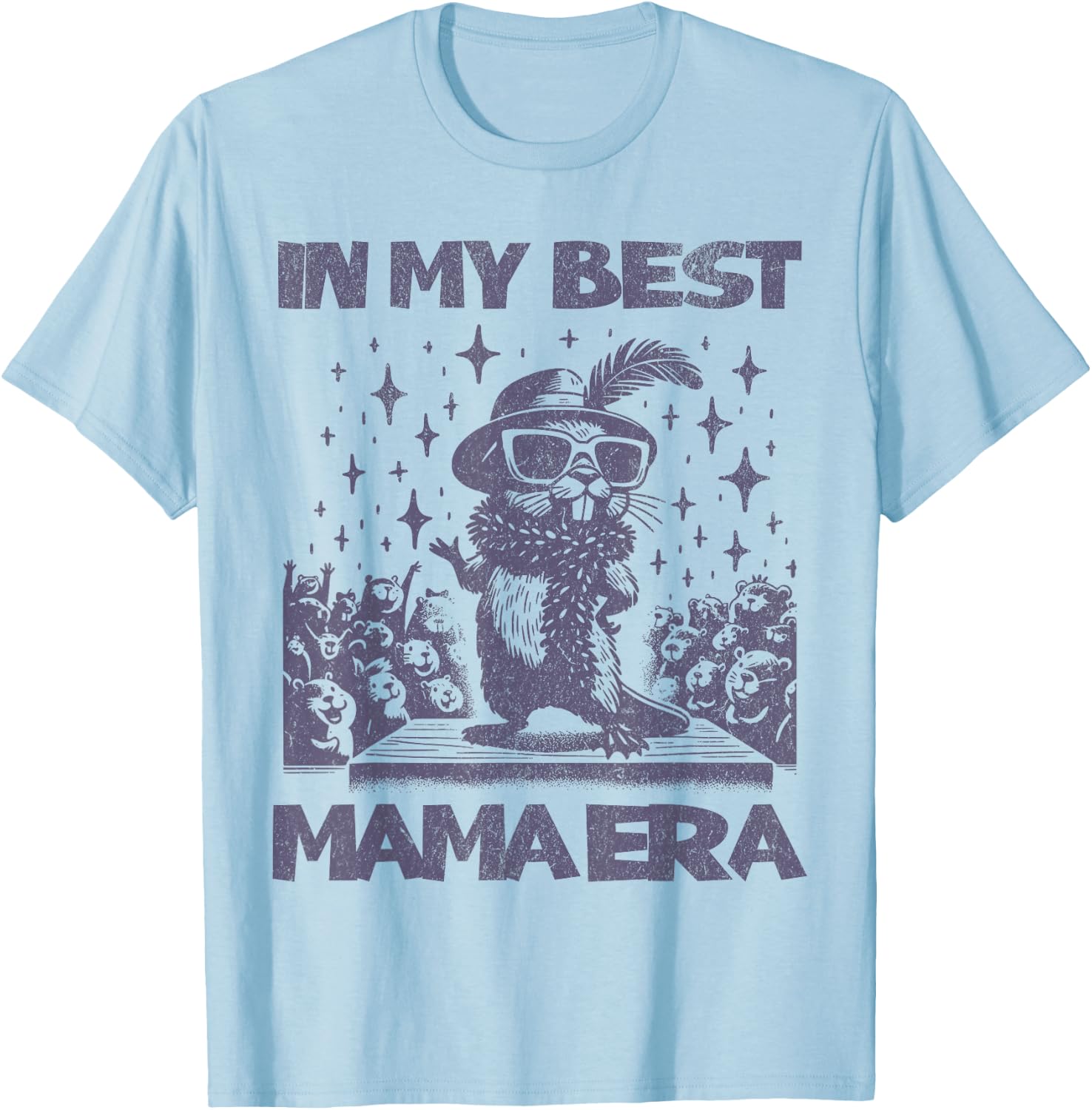 In My Best Mama Era - Glamorous Mama Beaver, Best Mom Ever T-Shirt - T-Shirt | Light Blue