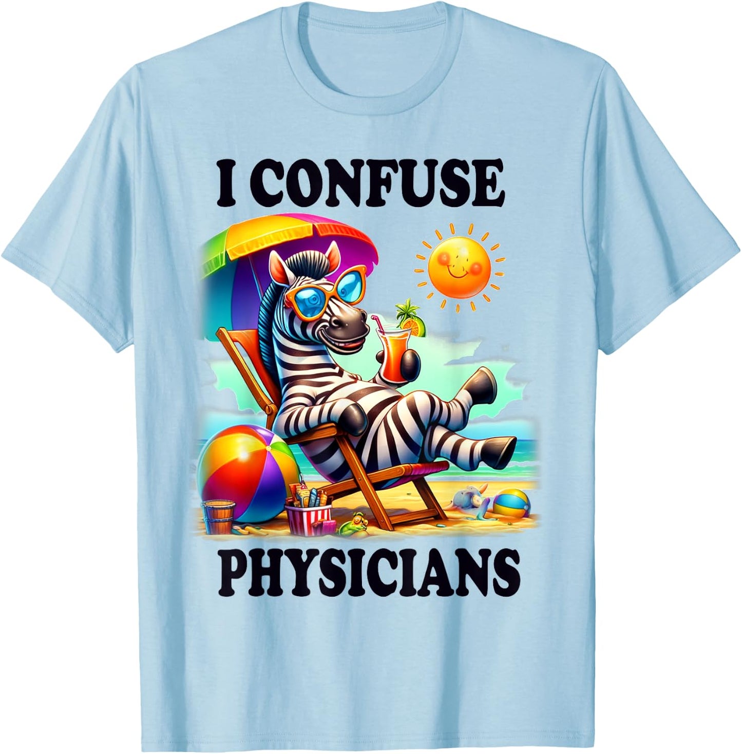 Funny Chronic Illness I confuse Physicians T-Shirt - T-Shirt | Light Blue