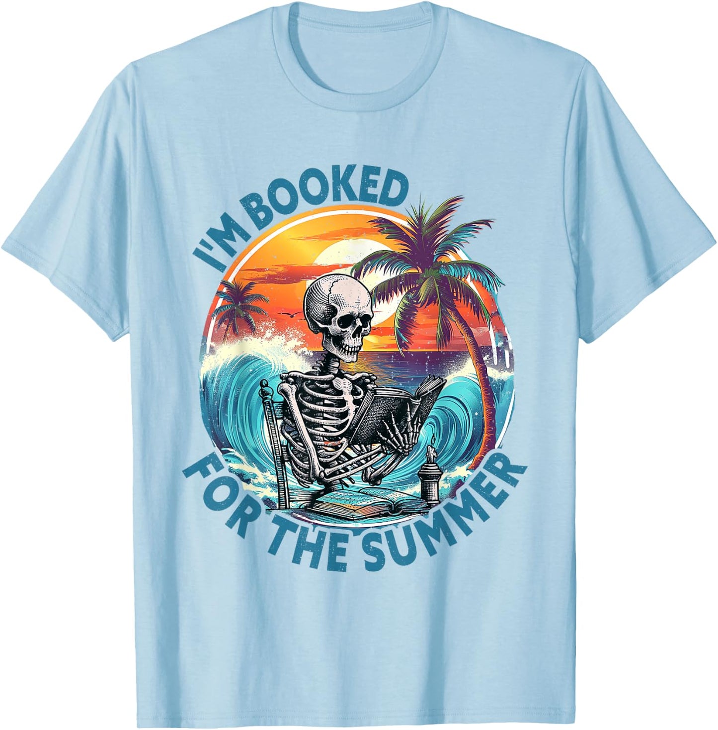 I'm Booked For Summer Book Reader Librarian Vacation Vintage T-Shirt - T-Shirt | Light Blue