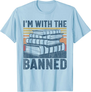 I'm with The Banned Funny Book Readers I Read Banned Books T-Shirt - T-Shirt | Light Blue