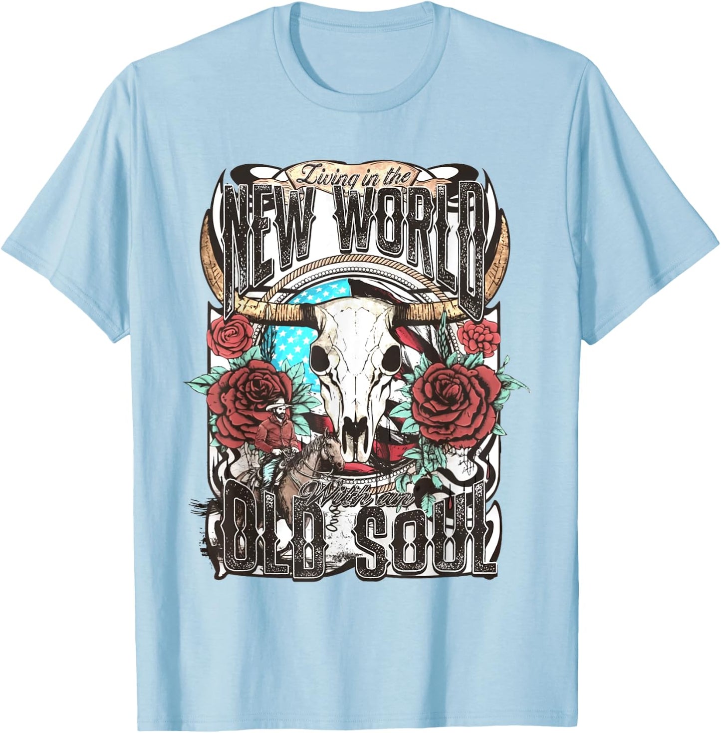 Living In The New World With An Old Soul Cow Skull Western T-Shirt - T-Shirt | Light Blue