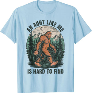 An Aunt Like Me Bigfoot Hard to Find Funny Sasquatch T-Shirt - T-Shirt | Light Blue