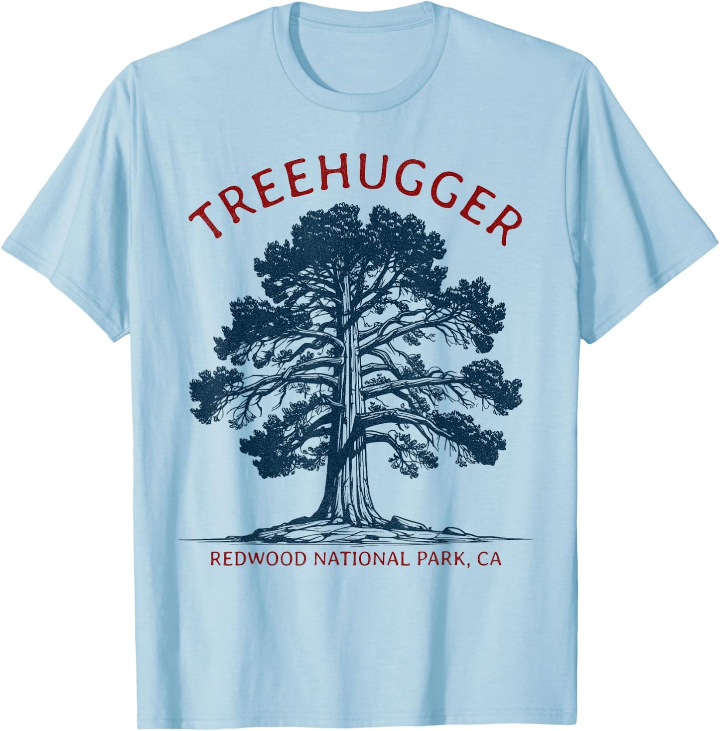 Treehugger, Redwood National Park, USA, California T-Shirt - T-Shirt | Light Blue