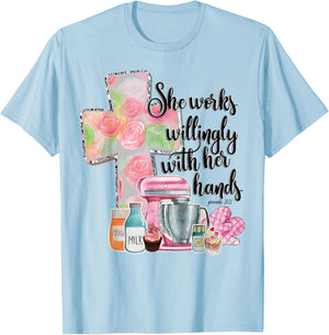 She Works Willingly With Her Hands Proverbs 31 Baker T-Shirt - T-Shirt | Light Blue