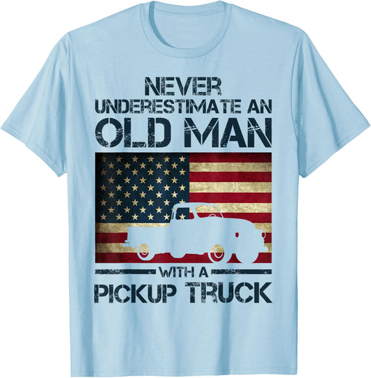 Never Underestimate An Old Man Pickup Truck Trucker Flag T-Shirt - T-Shirt | Light Blue