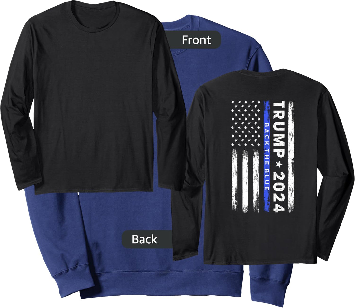 Pro Trump 2024 Back The Blue Thin Blue Line American Flag Sweatshirt - Sweatshirt | Navy