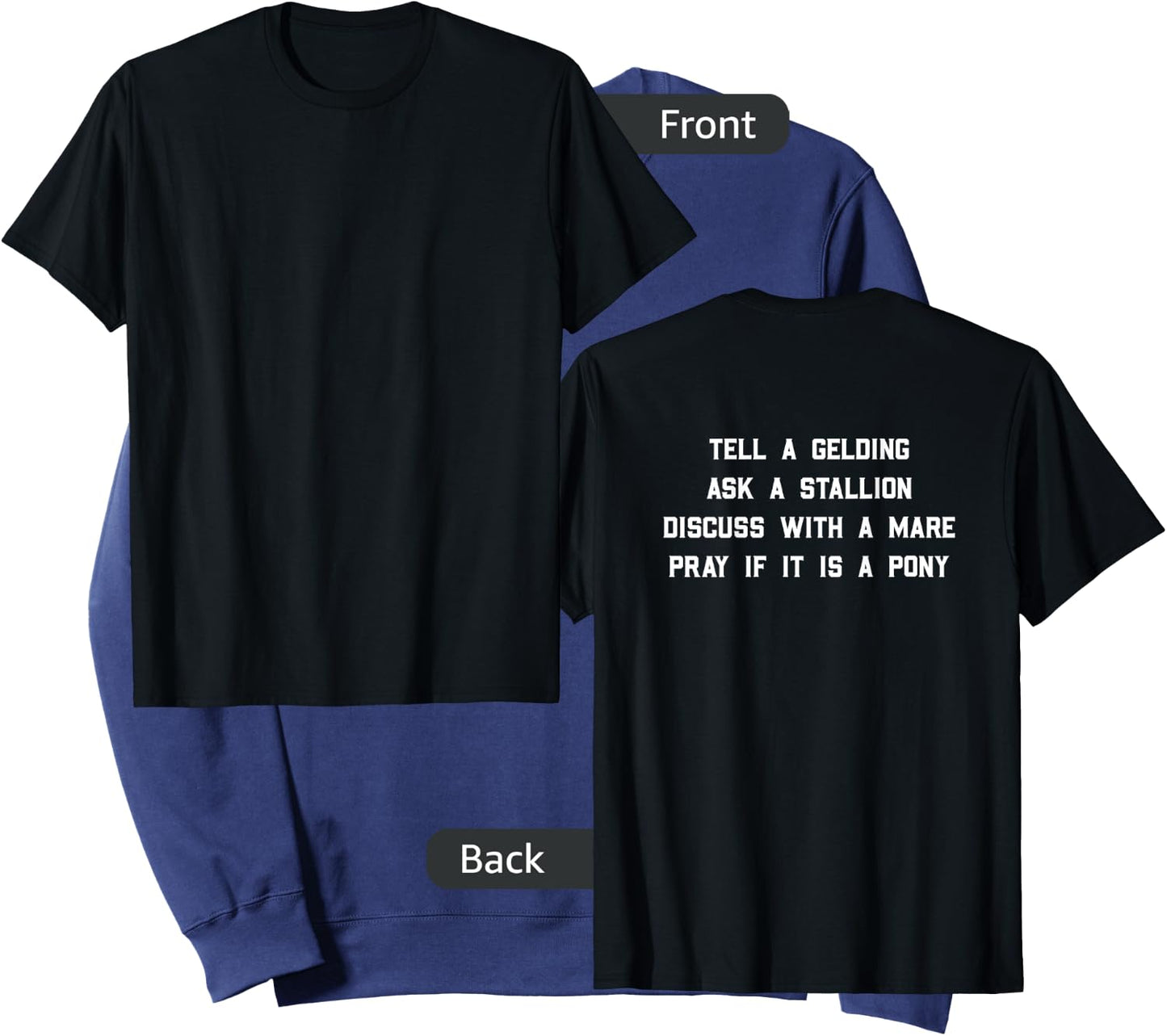 Tell a Gelding ask a stallion discuss with a mare pray Sweatshirt - Sweatshirt | Navy