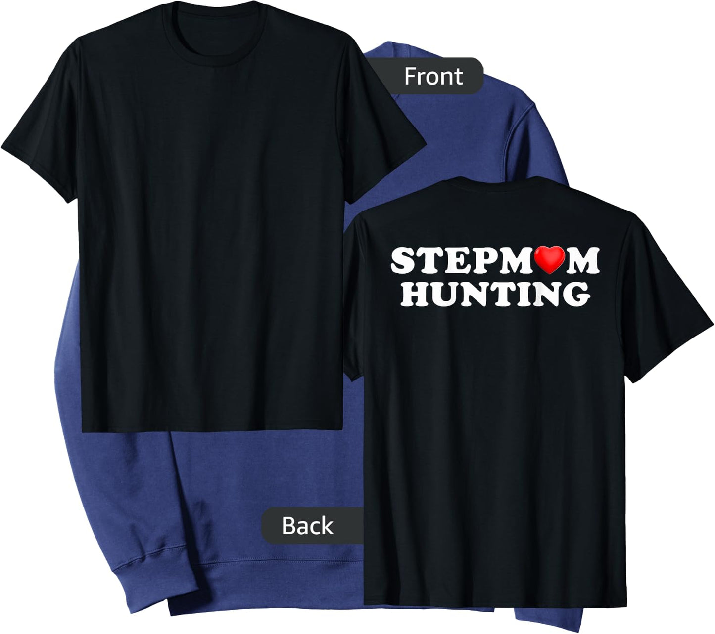 Stepmom Hunting Funny Family Humor saying ( on back ) Sweatshirt - Sweatshirt | Navy