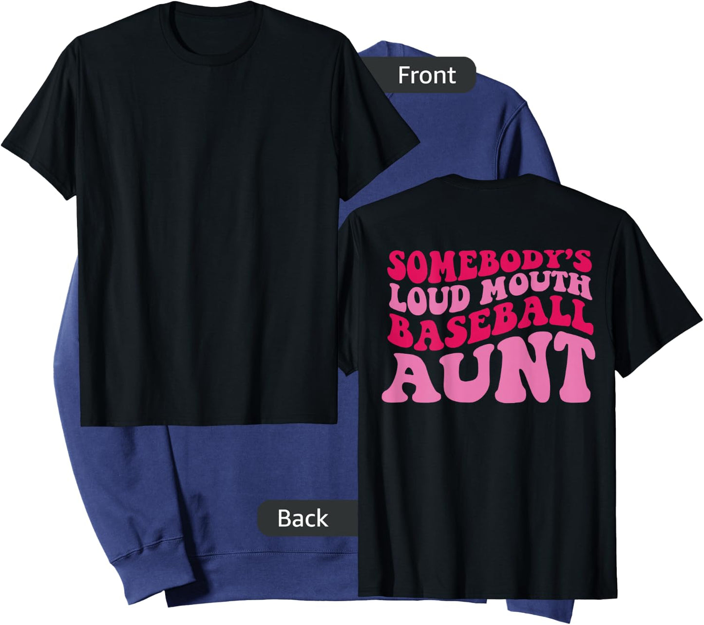 Somebody's Loud Mouth Baseball Aunt on back Sweatshirt - Sweatshirt | Navy