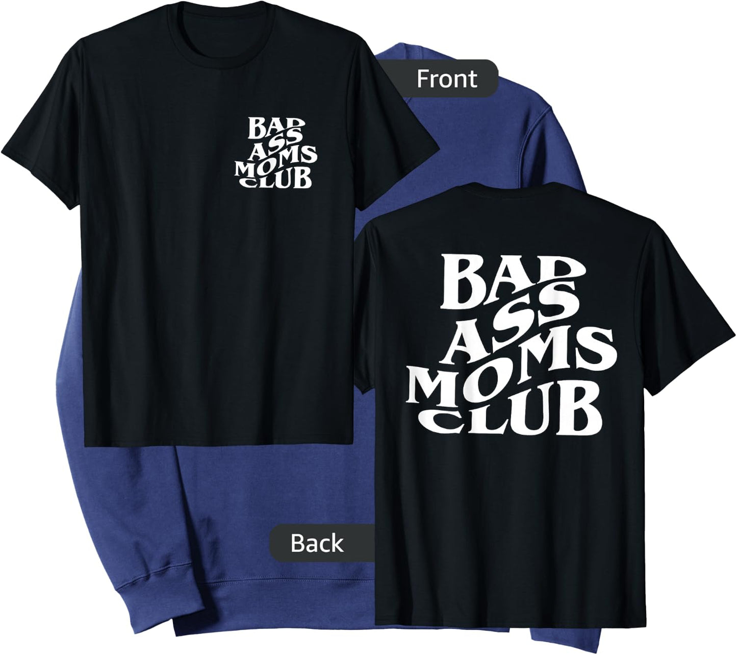 Bad Ass Moms Club, Badass Mama - Front and Back Sweatshirt - Sweatshirt | Navy