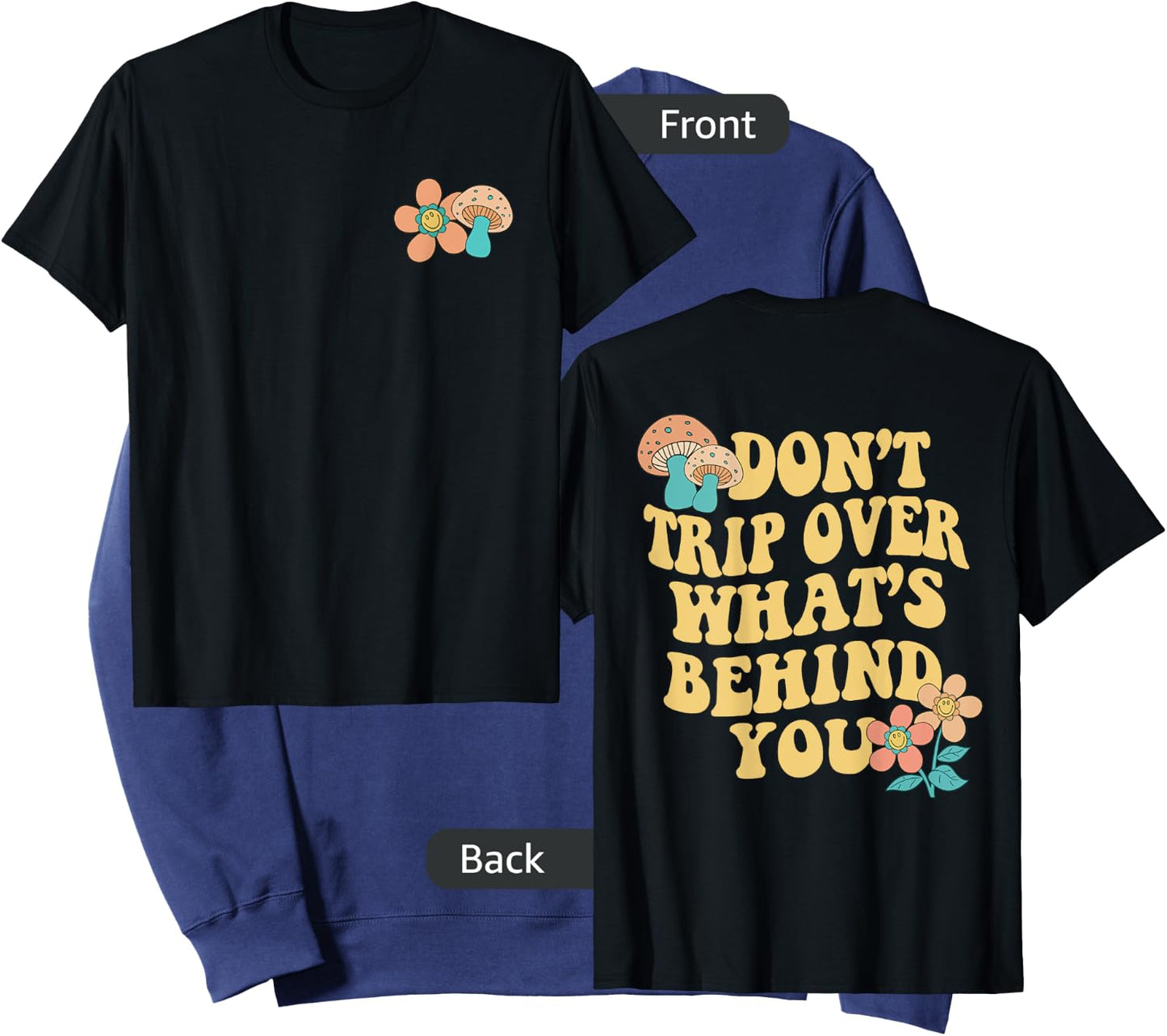 Don't Trip Over What's Behind You Two Sided Print Sweatshirt - Sweatshirt | Navy