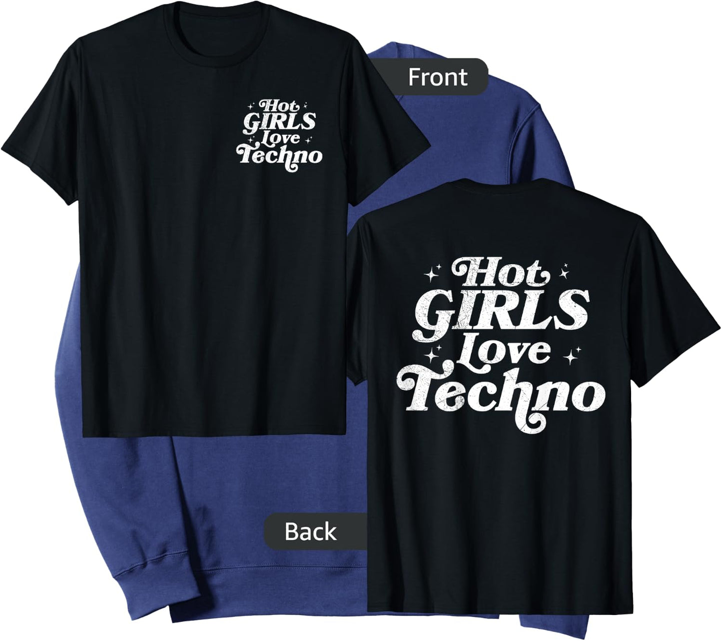 Double Sided Hot Girls Love Techno Techno Slut House Music Sweatshirt - Sweatshirt | Navy