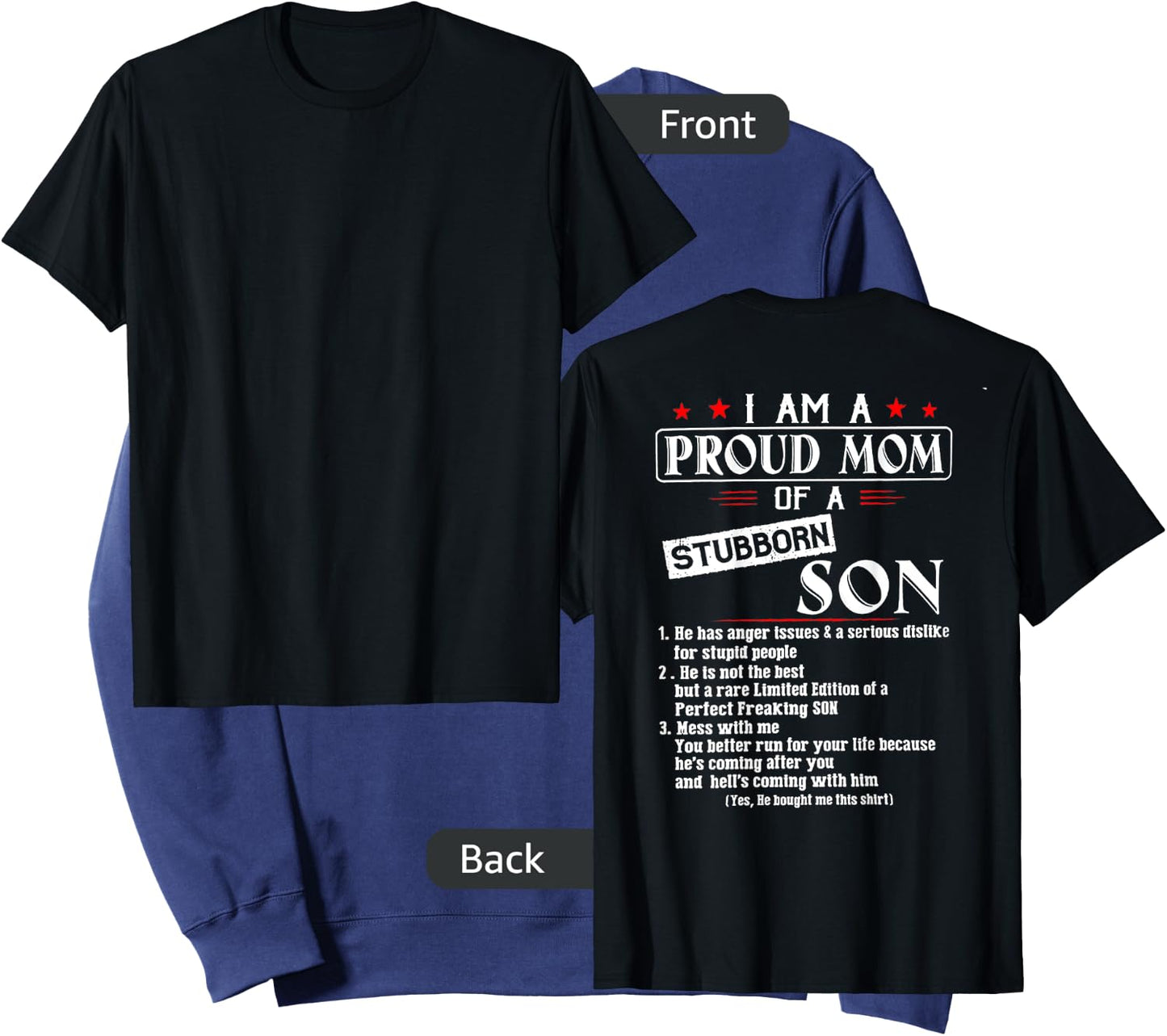 I Am A Proud Mom Of A Stubborn Son (on back) Sweatshirt - Sweatshirt | Navy