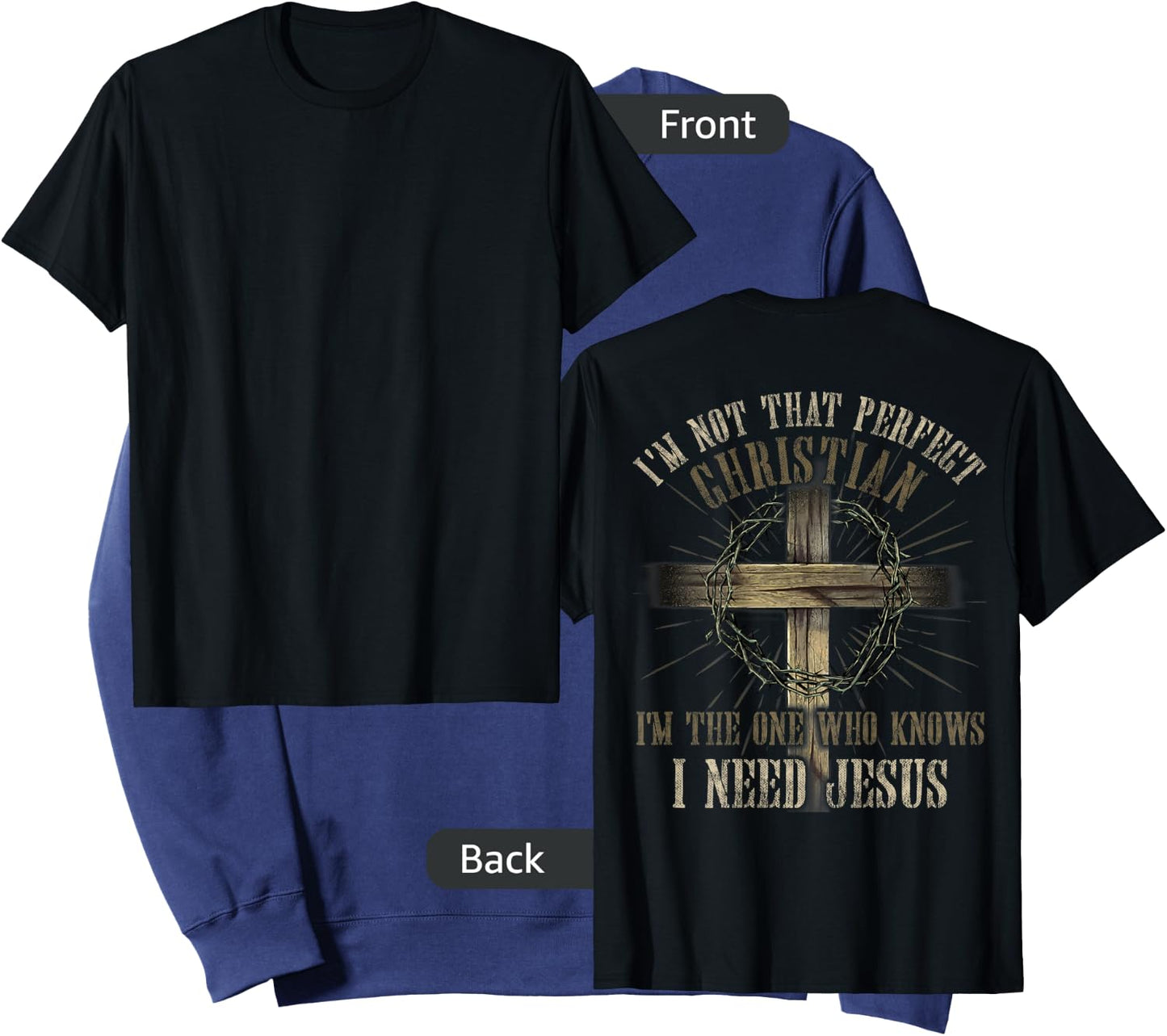 I'm Not That Perfect Christian I Need Jesus God Religious Sweatshirt - Sweatshirt | Navy