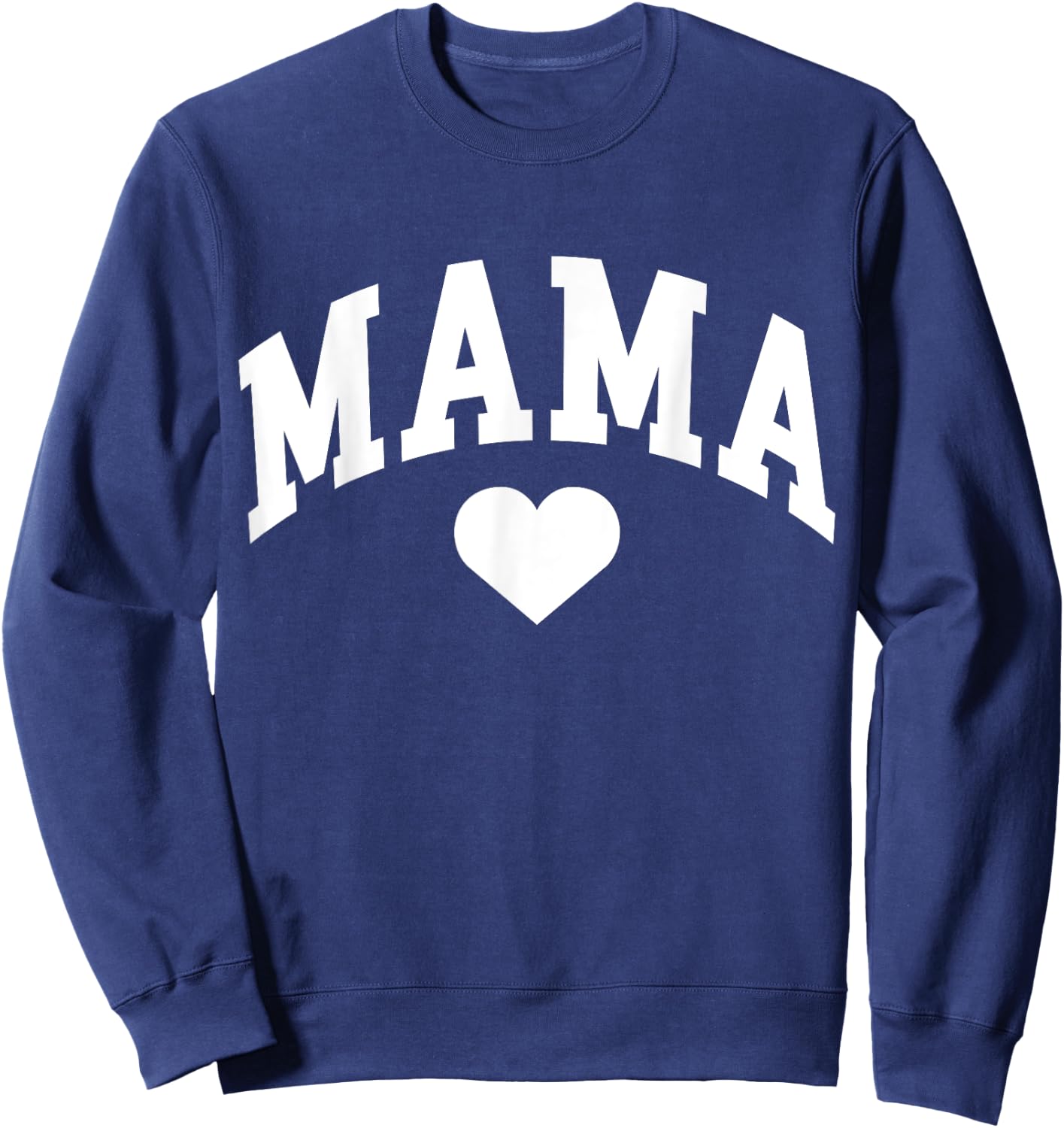 Mama Mom Heart Mothers Day Sweatshirt - Sweatshirt | Navy